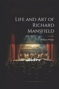 Life and Art of Richard Mansfield