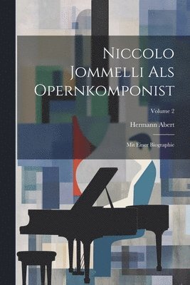 Hermann Abert - Niccolo Jommelli Als Opernkomponist, Häftad. Tillgänglighet: Lägg i varukorg