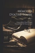 Mmoires D'outre-Tombe; Volume 4