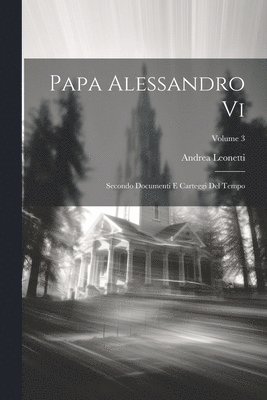 Andrea Leonetti - Papa Alessandro Vi, Häftad. Tillgänglighet: Lägg i varukorg