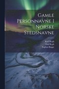 Gamle Personnavne I Norske Stedsnavne