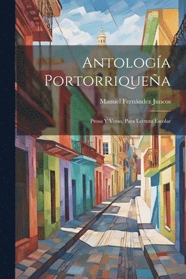Manuel Fernández Juncos - Antología Portorriqueña, Häftad