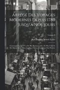 Abrg Des Voyages Modernes Depuis 1780 Jusqu' Nos Jours