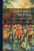 Glimpses of Abyssinia