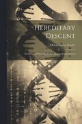 Hereditary Descent