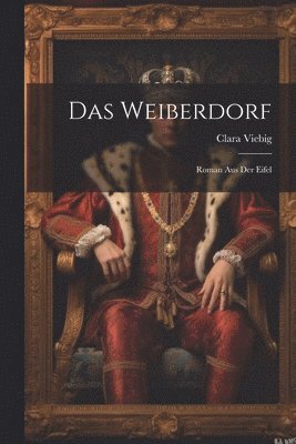 Clara Viebig - Weiberdorf, Häftad