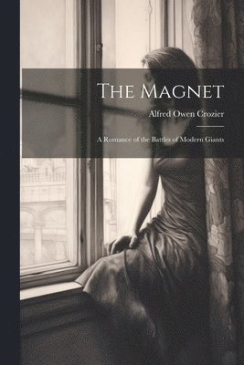 Alfred Owen Crozier - Magnet, Häftad