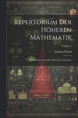 Ernesto Pascal - Repertorium Der Höheren Mathematik, Häftad