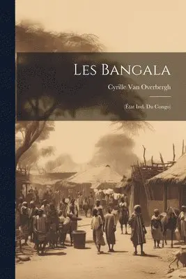 Cyrille Van Overbergh - Les Bangala, Häftad. Tillgänglighet: Tillfälligt slut