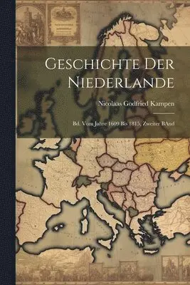 Nicolaas Godfried Kampen - Geschichte Der Niederlande, Häftad. Tillgänglighet: Lägg i varukorg