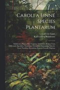 Caroli a Linn Species Plantarum