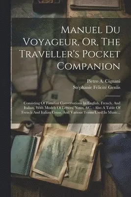 Manuel Du Voyageur, Or, The Traveller's Pocket Companion