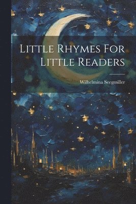 Little Rhymes For Little Readers