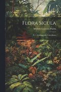 Flora Sicula: Pt. 1. Gamopetalae Calyciflorae
