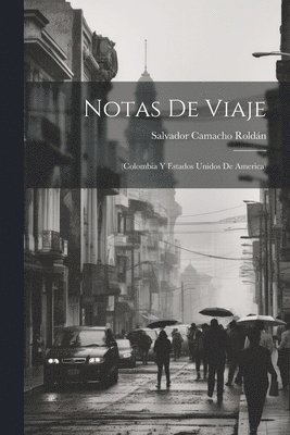 Salvador Camacho Roldán - Notas de viaje, Häftad