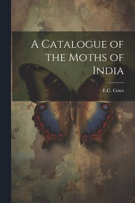 Catalogue of the Moths of India, Häftad