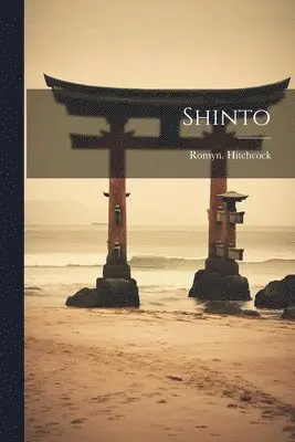 Romyn Hitchcock - Shinto, Häftad. Tillgänglighet: Lägg i varukorg