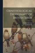 Ornithological Dictionary of British Birds