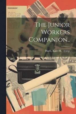Junior Workers Companion..