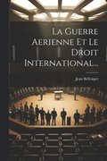 Guerre Aerienne Et Le Droit International...