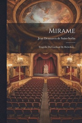 Jean Desmarets de Saint-Sorlin - Mirame, Häftad