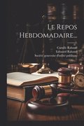 Repos Hebdomadaire...