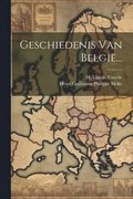 Geschiedenis Van Belgi...