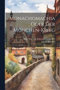 Monachomachia, Oder Der Mnchen-krieg