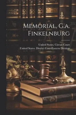 United States Circuit Court (8th Cir, United States District Court (Missouri - Memorial, G.a. Finkelnburg, Häftad. Tillgänglighet: Lägg i varukorg