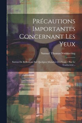 Précautions Importantes Concernant Les Yeux