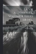 Vie Automobile, Volume 4, Issues 118-143...
