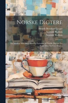 Nordahl Rolfsen - Norske Digtere, Häftad