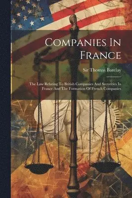 Thomas Barclay - Companies In France, Häftad. Tillgänglighet: Lägg i varukorg