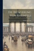 Die Belagerung von Rheinfels