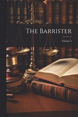 Barrister; Volume 3