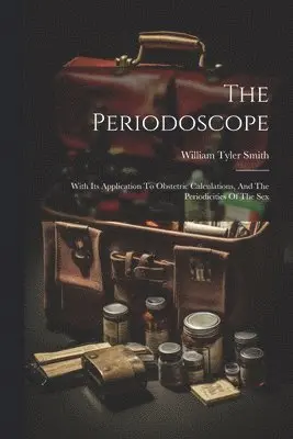 William Tyler Smith - Periodoscope, Häftad. Tillgänglighet: Lägg i varukorg