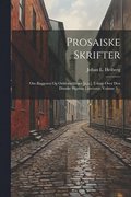 Prosaiske Skrifter