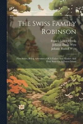 Johann David Wyss - Swiss Family Robinson, Häftad. Tillgänglighet: Lägg i varukorg