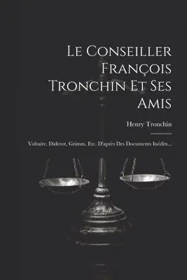 Conseiller François Tronchin Et Ses Amis