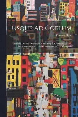 Thomas Hare - Usque Ad Coelum, Häftad. Tillgänglighet: Lägg i varukorg