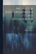 Archiv Fr Sozialwissenschaft Und Sozialpolitik; Volume 26