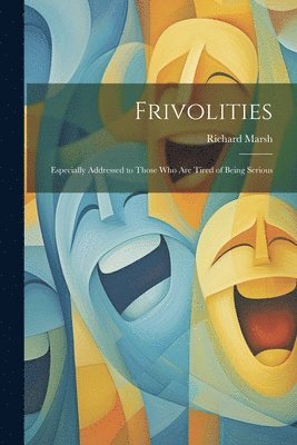 Richard Marsh - Frivolities, Häftad