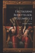 Fltskrns Berttelser, Volumes 1-2