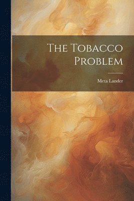 Tobacco Problem