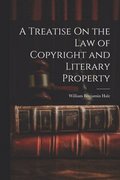 Treatise On the Law of Copyright and Literary Property