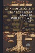 ttar-Taflor fver Den P Finlands Riddarhus Introducerade Adeln