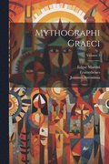Mythographi Graeci; Volume 3