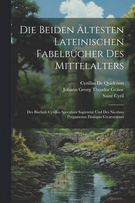 Johann Georg Theodor Grässe, Saint Cyril, Saint Mayno - Beiden Ältesten Lateinischen Fabelbücher Des Mittelalters, Häftad. Tillgänglighet: Lägg i varukorg