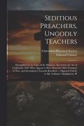 Seditious Preachers, Ungodly Teachers