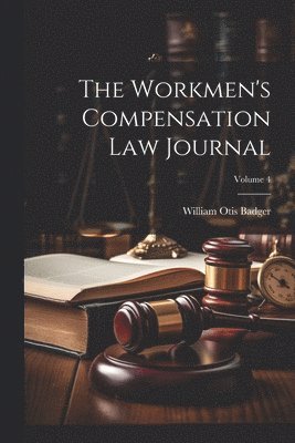 Workmen's Compensation Law Journal; Volume 4